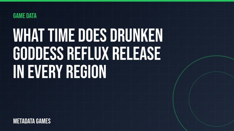 What time does Drunken Goddess Reflux release in every region